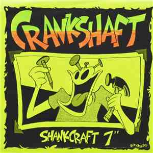 Crankshaft  - Shankcraft 7" download flac