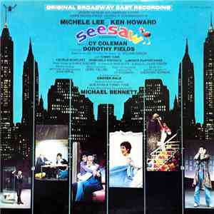 Cy Coleman, Michele Lee, Ken Howard - Seesaw (Original Broadway Cast Recording) download flac