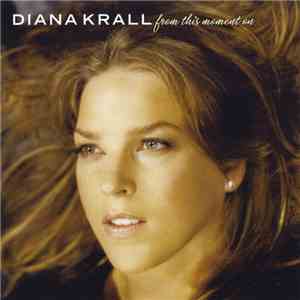 Diana Krall - From This Moment On download flac