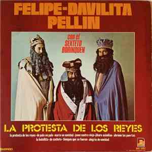 Felipe - Davilita, Pellin Con El Sexteto Borinquen - La Protesta De Los Reyes download flac