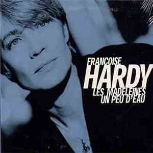 Françoise Hardy - Les Madeleines / Un Peu D'eau download flac