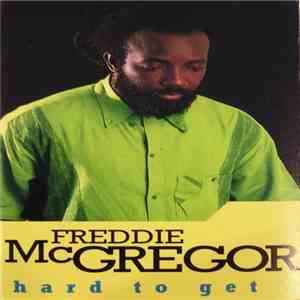 Freddie McGregor - Hard To Get download flac