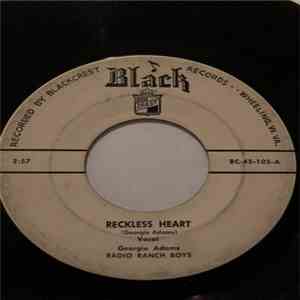 Georgie Adams & Radio Ranch Boys - Reckless Heart/I Gave My Love To Someone New download flac