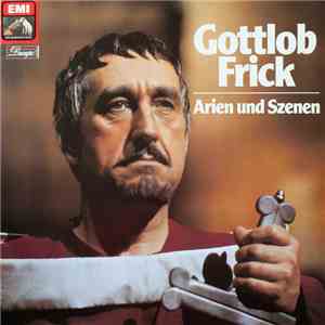 Gottlob Frick - Arien und Szenen download flac