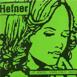 Hefner  - Lee Remick, Schoolgirls' Knees download flac