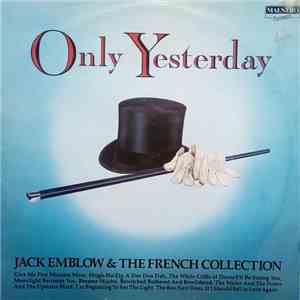 Jack Emblow & The French Collection - Only Yesterday download flac