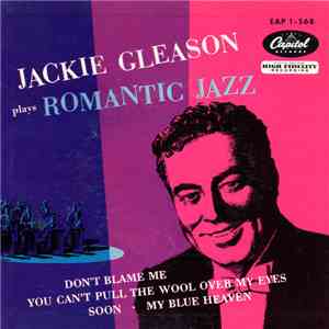 Jackie Gleason - Jackie Gleason Plays Romantic Jazz download flac