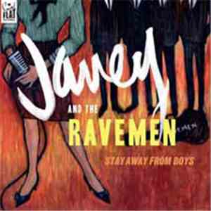 Janey & The Ravemen - Stay Away From Boys download flac