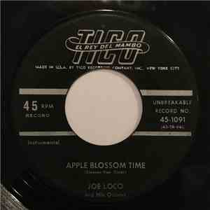 Joe Loco And His Quintet - Apple Blossom Time / Way Down Yonder In New Orleans download flac