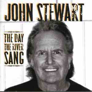 John Stewart  - The Day The River Sang download flac