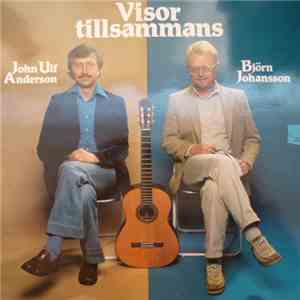John Ulf Anderson, Björn Johansson - Visor Tillsammans download flac