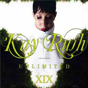 Kay Rush - Unlimited XIX download flac
