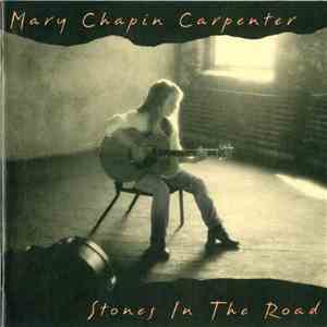 Mary Chapin Carpenter - Stones In The Road download flac