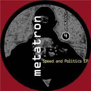 Metatron - Speed And Politics EP download flac