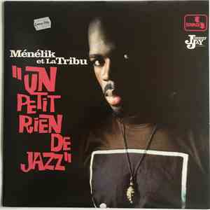 Ménélik Et La Tribu - Un Petit Rien De Jazz download flac