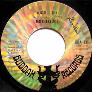 Motherlode  - When I Die / Hard Life download flac