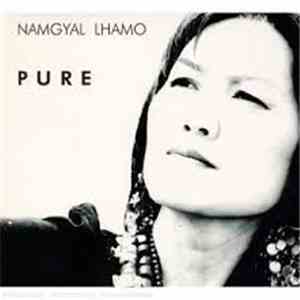 Namgyal Lhamo - Pure download flac