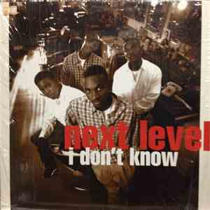 Next Level  - I Don't Know download flac