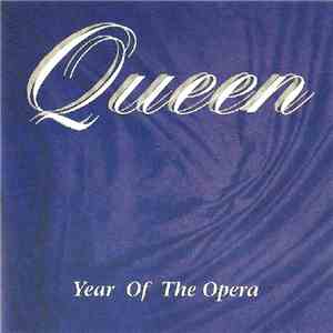 Queen - Year Of The Opera download flac