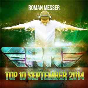 Roman Messer - Top 10 September 2014 download flac