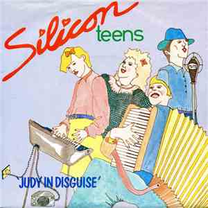 Silicon Teens - Judy In Disguise download flac