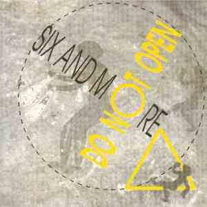 Six And More - Do Not Open! download flac