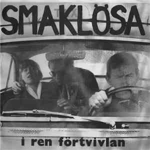 Smaklösa - I Ren Förtvivlan download flac