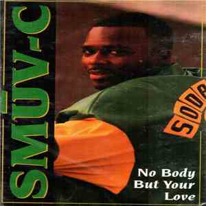 Smuv-C - No Body But Your Love download flac