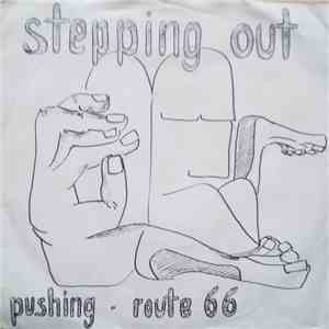 Stepping Out  - Pushing / Route 66 download flac
