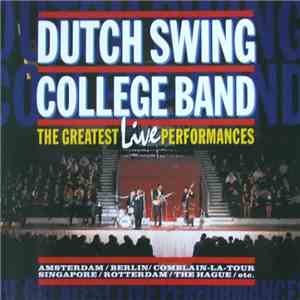 The Dutch Swing College Band - The Greatest Live Performances download flac