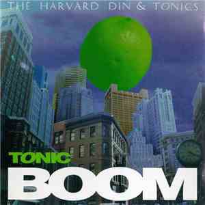 The Harvard Din & Tonics - Tonic Boom download flac