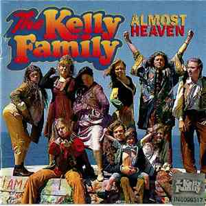 The Kelly Family - Almost Heaven download flac
