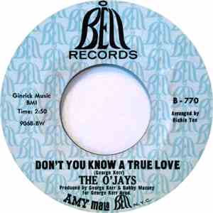The O'Jays - Don't You Know A True Love download flac