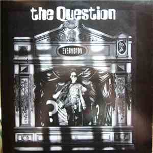 The Question - Everybody download flac