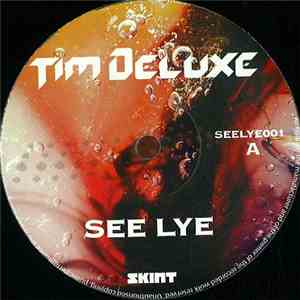 Tim Deluxe - See Lye / L&H download flac
