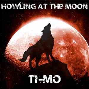 Ti-Mo - Howling At The Moon download flac