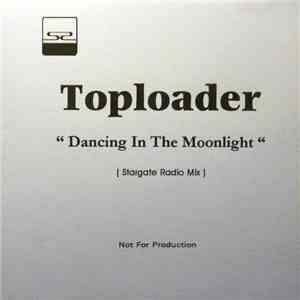 Toploader - Dancing In The Moonlight (Stargate Radio Mix) download flac