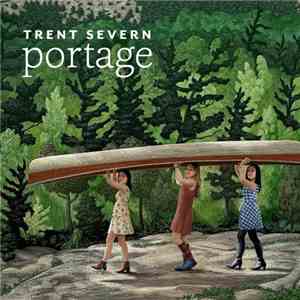 Trent Severn - Portage download flac