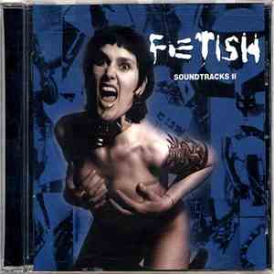 Various - Fetish (Soundtracks II) download flac