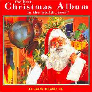 Various - The Best Christmas Album In The World...Ever! New Edition download flac
