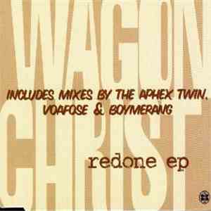 Wagon Christ - Redone EP download flac