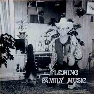 Willie Fleming, Ida Fleming, Warren Fleming, Iris Fleming, Freda Fleming - Fleming Family Music download flac