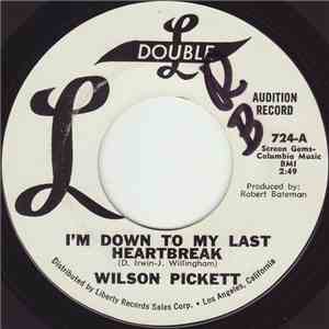Wilson Pickett - I'm Down To My Last Heartbreak / I Can't Stop download flac