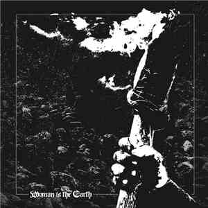 Woman Is The Earth - Torch Of Our Final Night download flac
