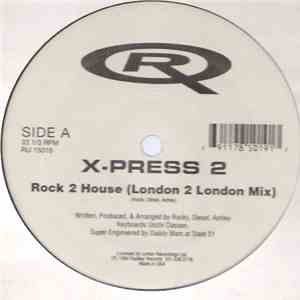 X-Press 2 - Rock 2 House / Hip Housin' download flac