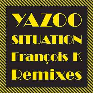 Yazoo - Situation (François K Remixes) download flac