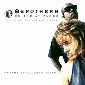 2 Brothers On The 4th Floor Feat. Des'Ray And D-Rock - Dreams (Will Come Alive) download flac