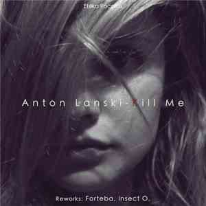 Anton Lanski - Kill Me download flac