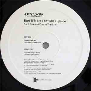 Bart B More Feat MC Flipside - So It Goes (A Day In The Life) download flac