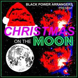 Black Power Arrangers - Christmas On The Moon download flac